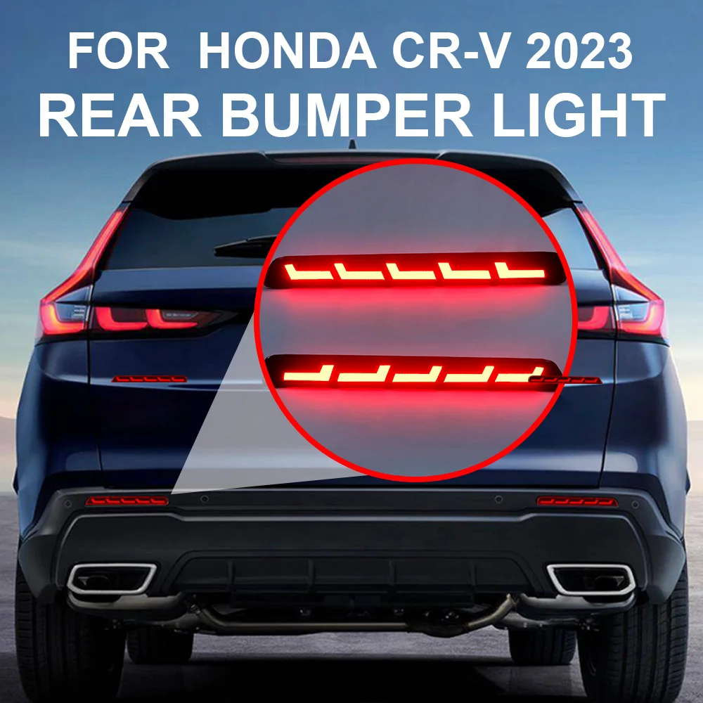 Multi Functions for Honda CR-V 2023 LED Rear Bumper Light Modified Tail Light Matching Version 12V Brake Driving Steering