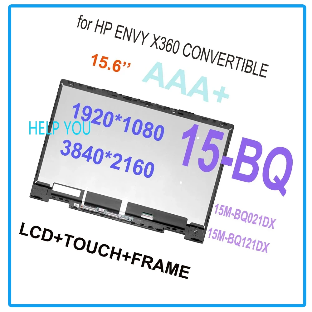 

Test 15.6 inch lcd for hp envy x360 convertible 15m-bq021dx 15m-bq121dx 15-bq series led lcd display touch screen assembly frame