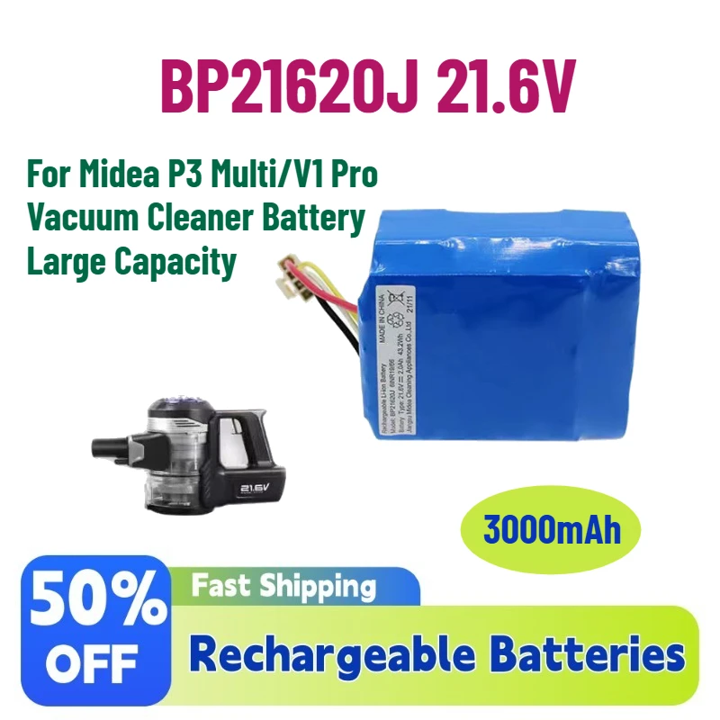 

High-Quality New BP21620J 21.6V 3000mAh Rechargeable Batteries for Midea P3 Multi/V1 Pro Vacuum Cleaner Battery Large Capacity
