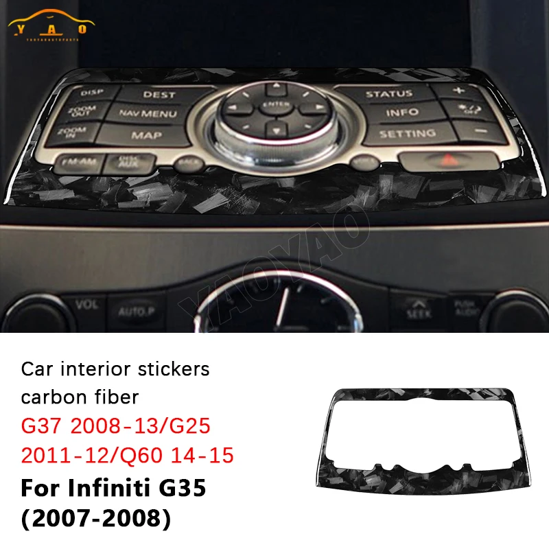 

Forged Carbon Fiber Multimedia Panel Cover Car Interior Sticker For Infiniti G35 07-08 G37 08-13 G25 11-12 Q60 14-15