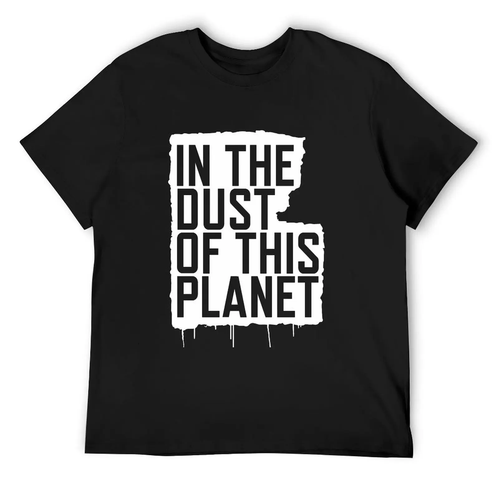 

Футболка In the Dust of this Planet, бутиковая одежда на день Святого Валентина, роскошные мужские заготовки, мужские однотонные футболки