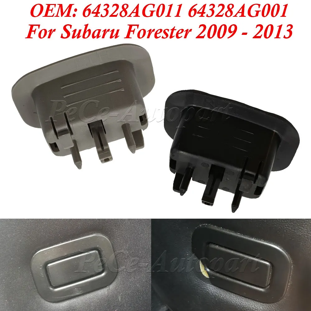 64328AG011 64328AG001 For Subaru Forester 2009 2010 2011 2012 2013 Rear Left Right Seat Recliner Button Black Grey