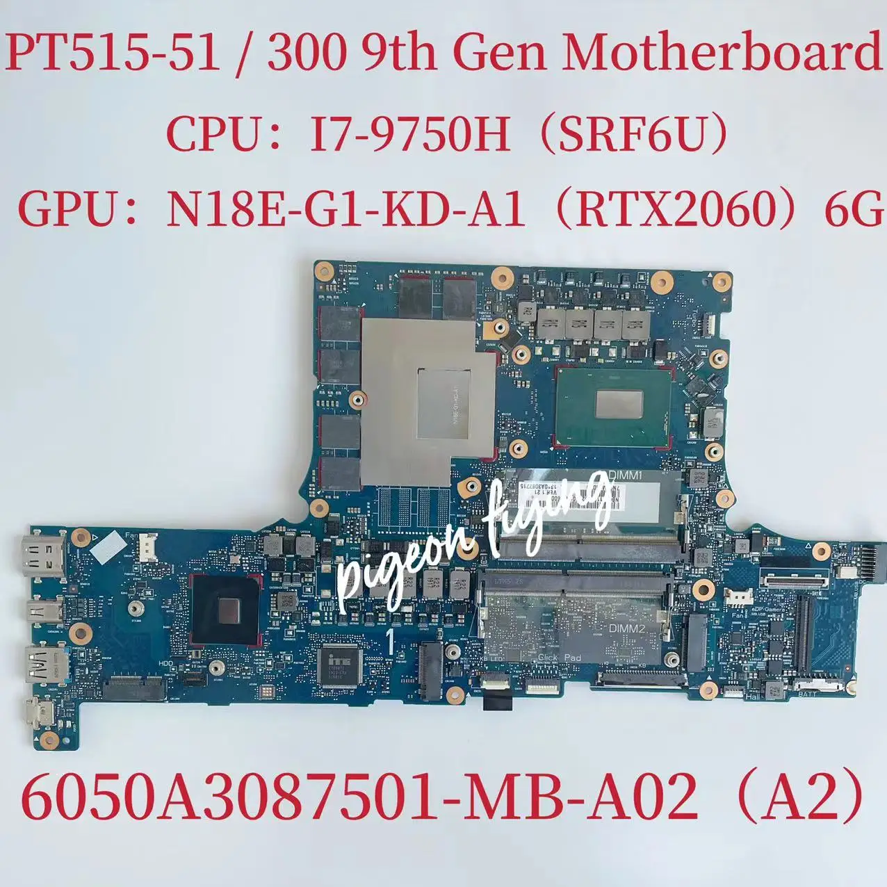 300 9th Gen Mainboard for Acer PT515-51 Laptop Motherboard CPU:I7-9750H SRF6U GPU:N18E-G1-KD-A1 RTX2060 6GB 6050A3087501-MB-A02