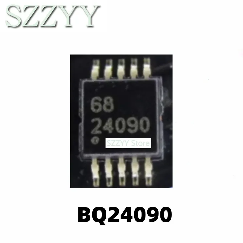 5PCS BQ24090 BQ24090DGQR screen printed 24090 SMT MSOP-10 battery power management chip