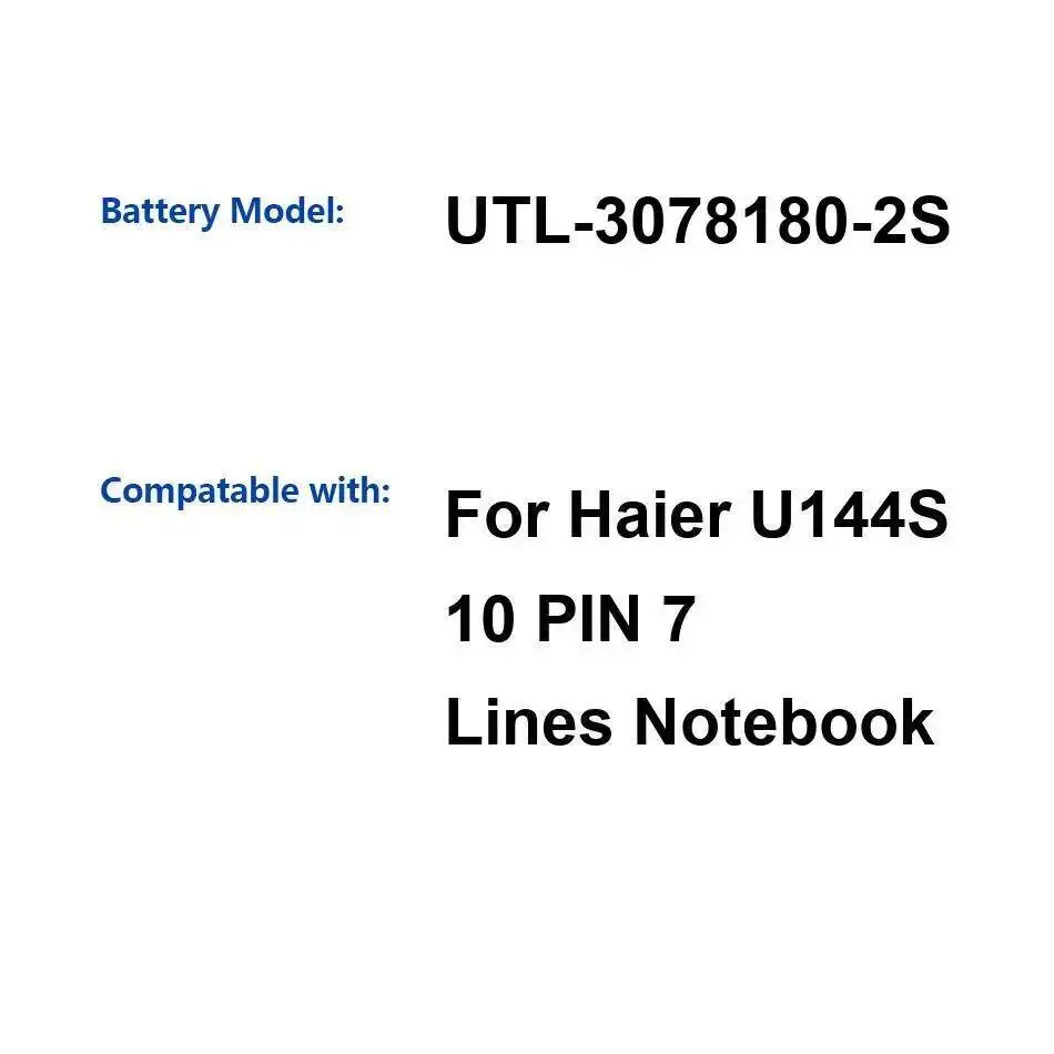 Utl-3078180-2S Bateria do laptopa Haier U144S, 10 pinów, 7 żył, 5000 mAh, wysoka pojemność, wysokiej jakości zamiennik