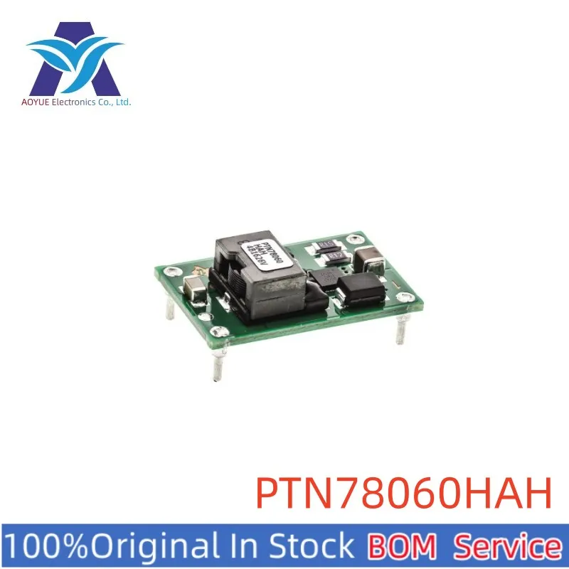 

New Original Stock IC PTN78060HAH PTN78060H PTN78060 7-Pin DIP DC/DC converter Series One Stop BOM Service Offer