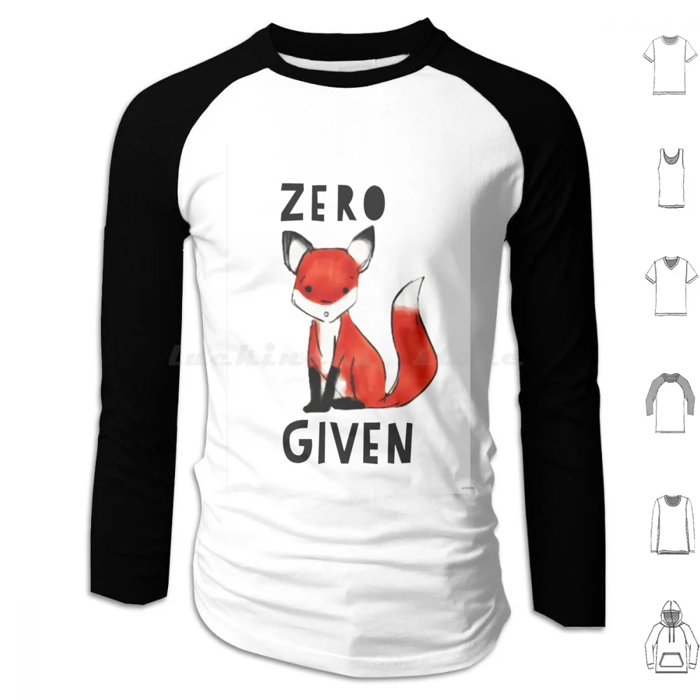 Zero Fox Given Hoodie cotton Long Sleeve Fox Care Given Color Cool Type