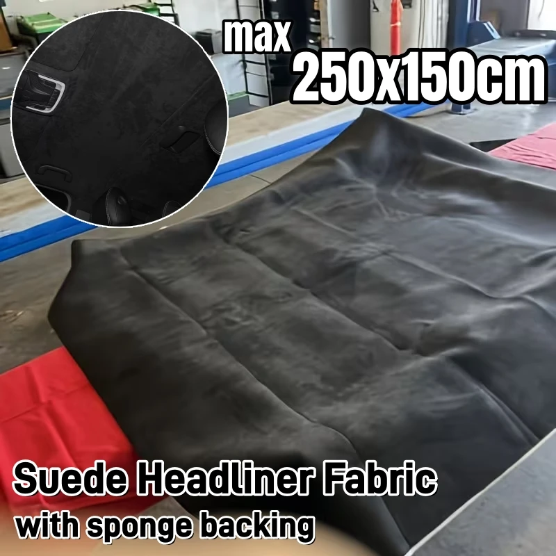 

Max 250cm Luxury Suede Headliner Fabric with Foam Backing Auto Interior Replacement Material for Car Upholstery Door Panel Decor