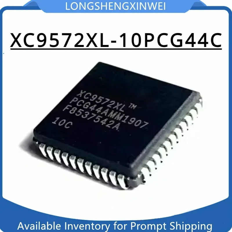 1PCS XC9572XL-10PCG44C XC9572XL PLCC44 Programmable Logic Chip Original