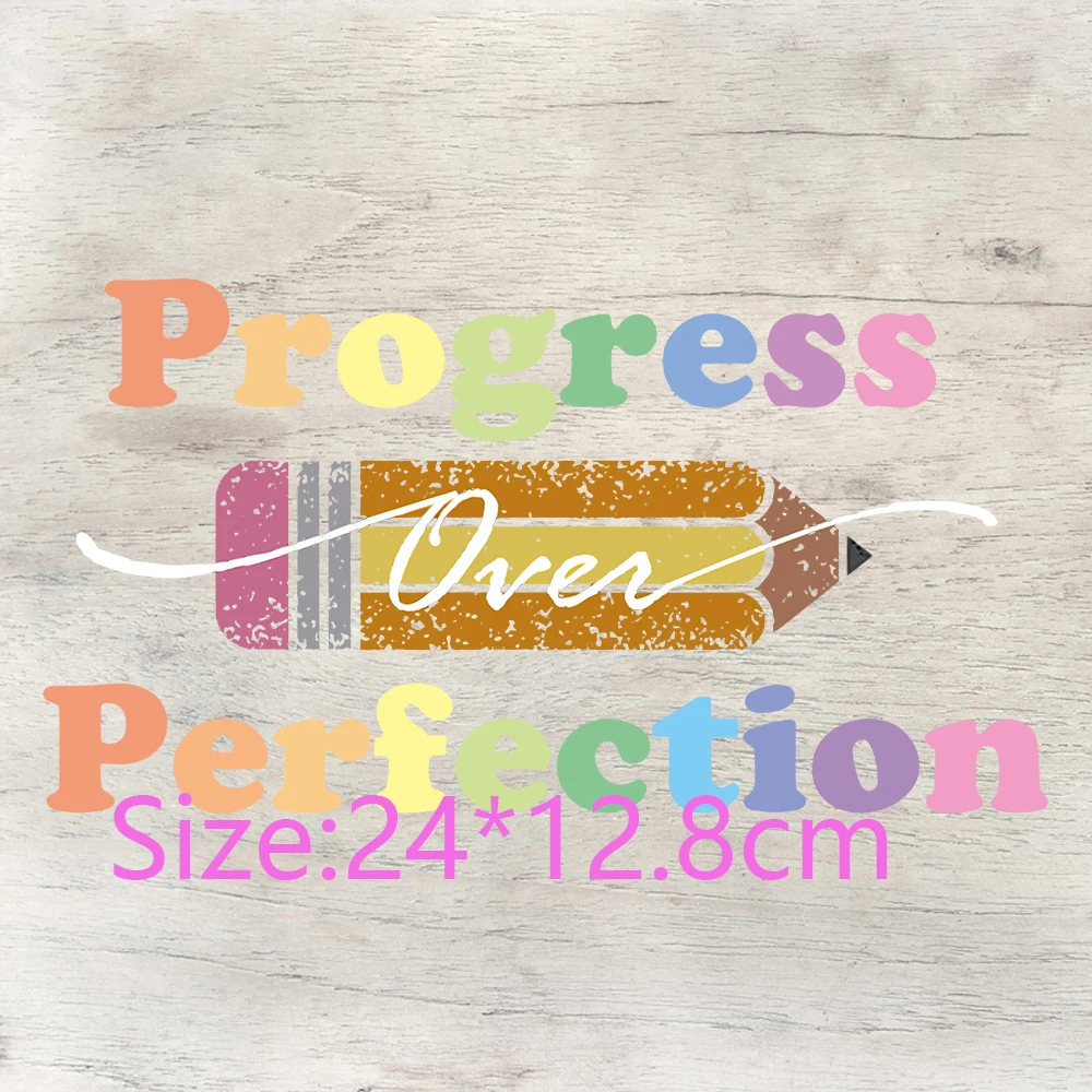 DIY Progress Over Perfection Full Color DTF t-shirt heat transfer  Pen Pencil Colorful Prints Back to School teaching DTF Print