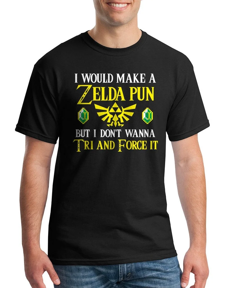 Quiero hacer un juego de palabras de Zelda pero no quiero probar y forzarlo en la camiseta de manga corta para hombre, Tops de moda urbana con personalidad