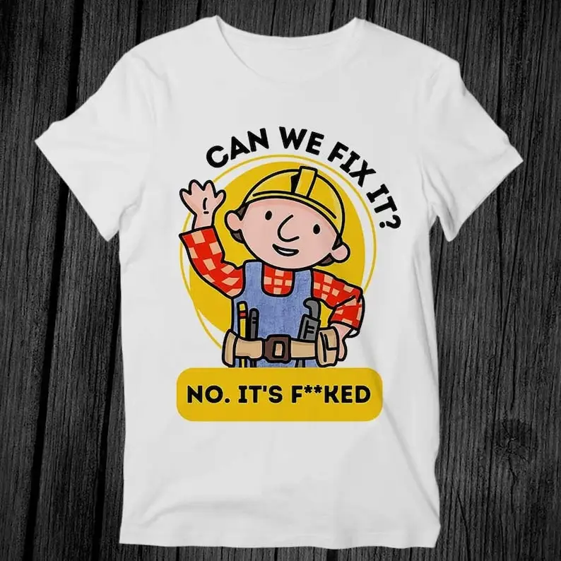 

Bob Can We Fix It Cartoon TV Novelty Builder T Shirt Unisex Adult Best Seller Gift Cool Music Fashion Top Vintage Retro Tee G514