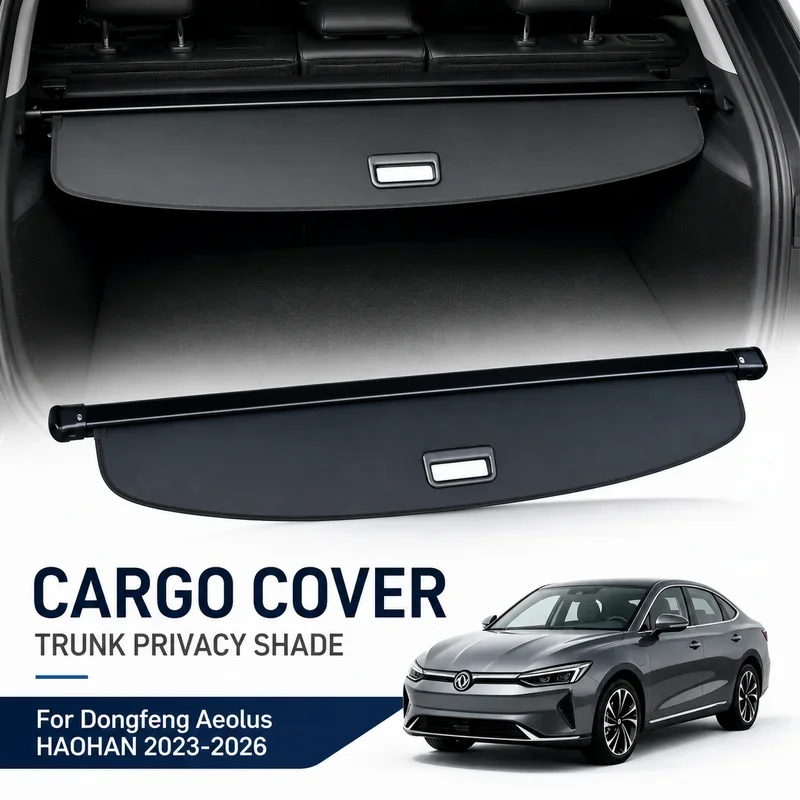Cargo Cover Trunk Privacy Shade Rear Security Partition Anti-Theft Shield Organizer For Dongfeng Aeolus HAOHAN 2023-2026