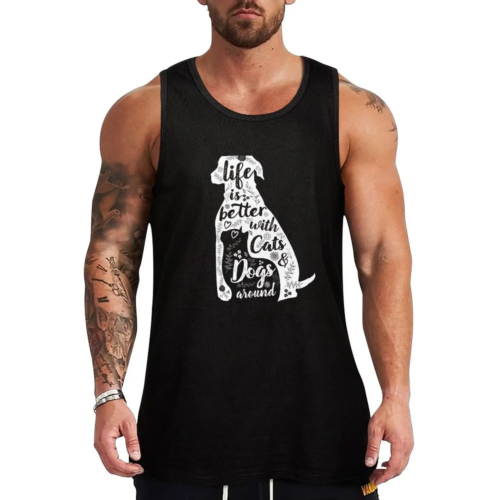 

Life is Better with Cats and Dogs Tank Top T-shirts men cute tops gym clothes man fitness Man gym clothes