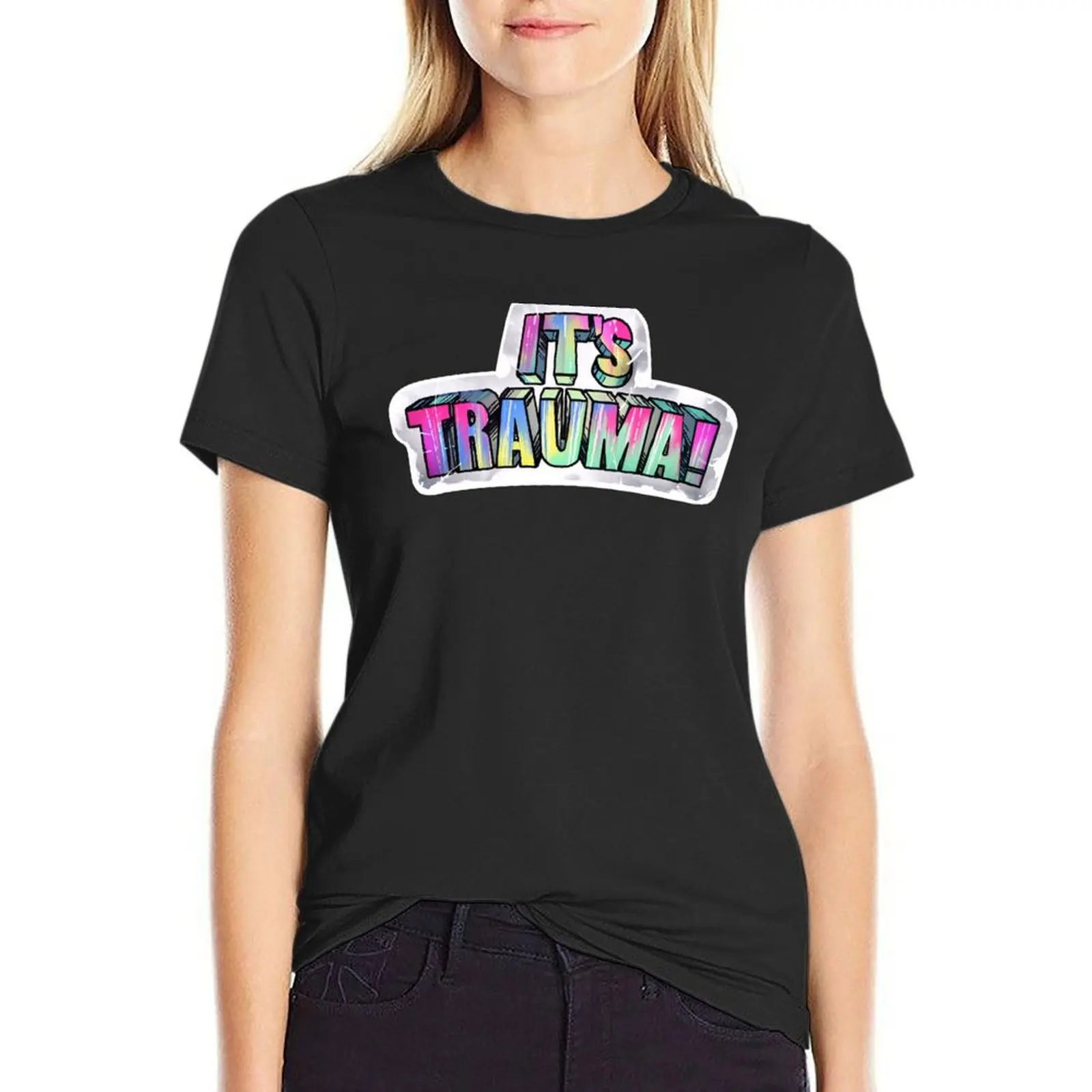 

It's Trauma! T-shirt hippie clothes Blouse oversized workout shirts for Women