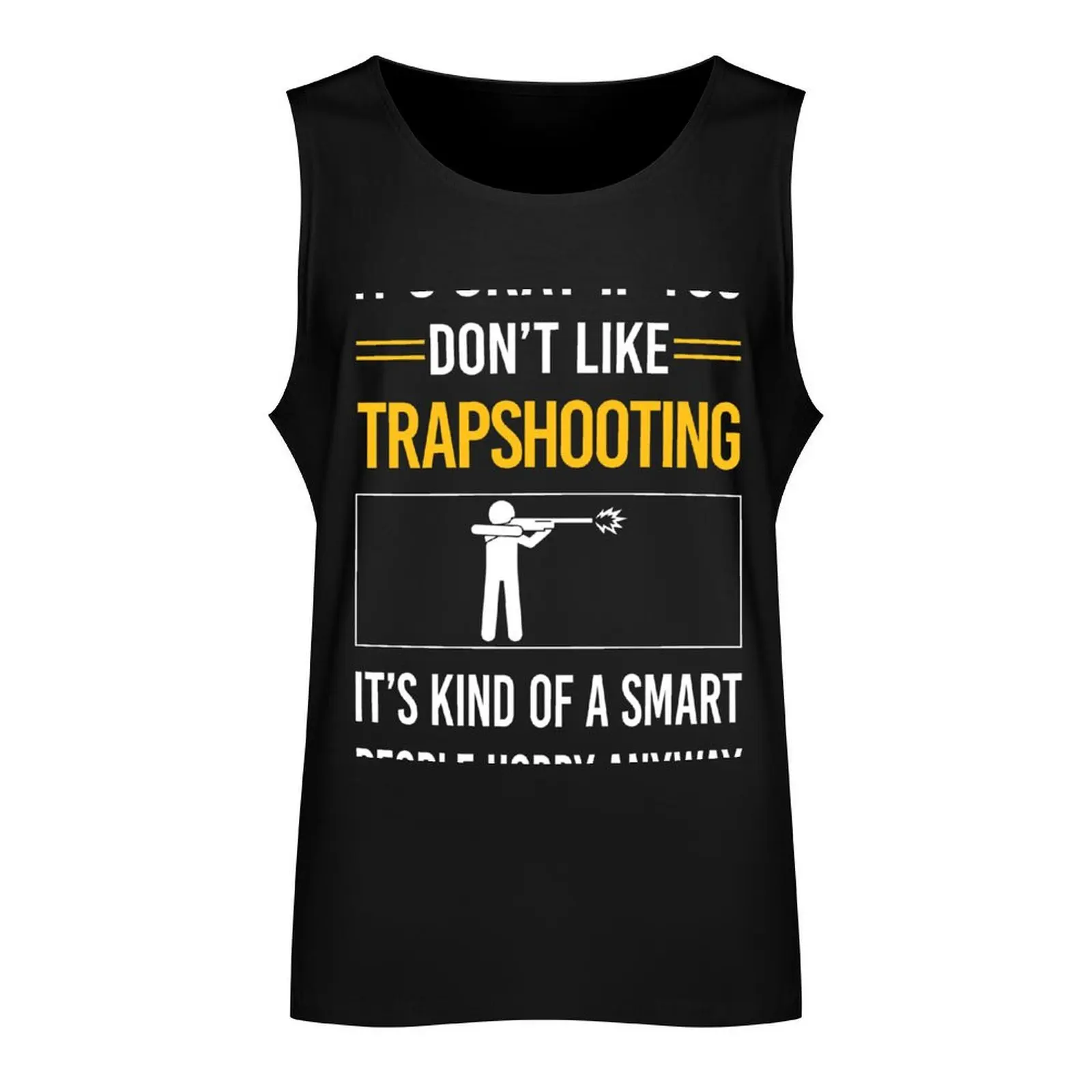 Funny Smart People Trapshooting Trap Shooting Clay Target Shooting Tank Top t-shirts man sexy clothes men gym men