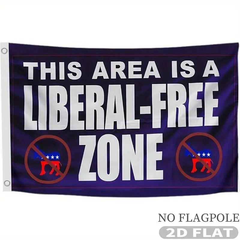 1pc 2D FLAT Outdoor Flag, Single Side 2D FLAT Printing This Area Is A Liberal Free Zone Flag Banner, Durable Polyester Fabric