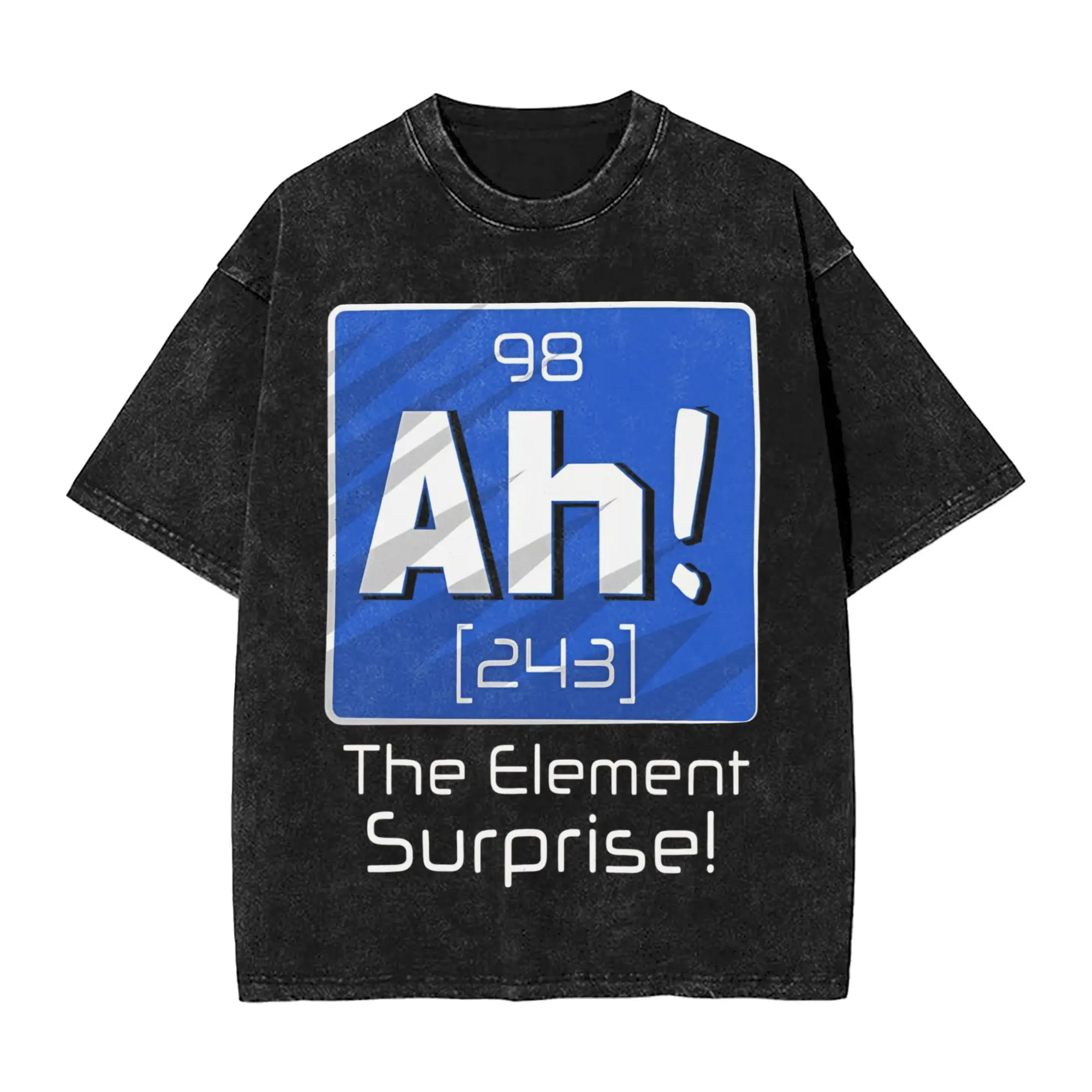 PERIODIC TABLE AH THE ELEMENT OF SURPRISE  Washed T Shirt Pure Cotton Creative T-Shirt Crewneck  Tees Short Sleeve Clothes