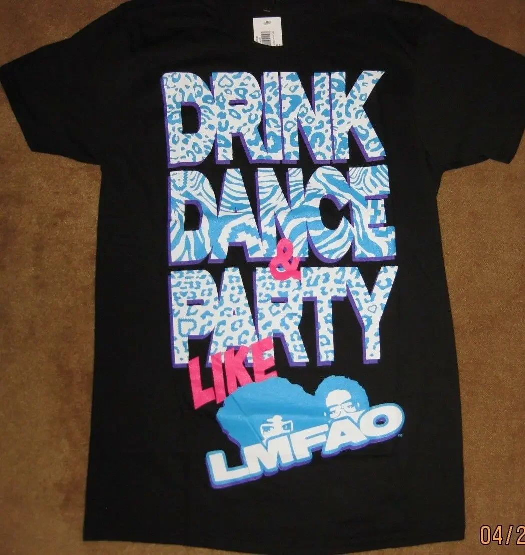 

LMFAO Drink Dance & Party Like LMFAO T-Shirt Men's Tee Brand New with Tags