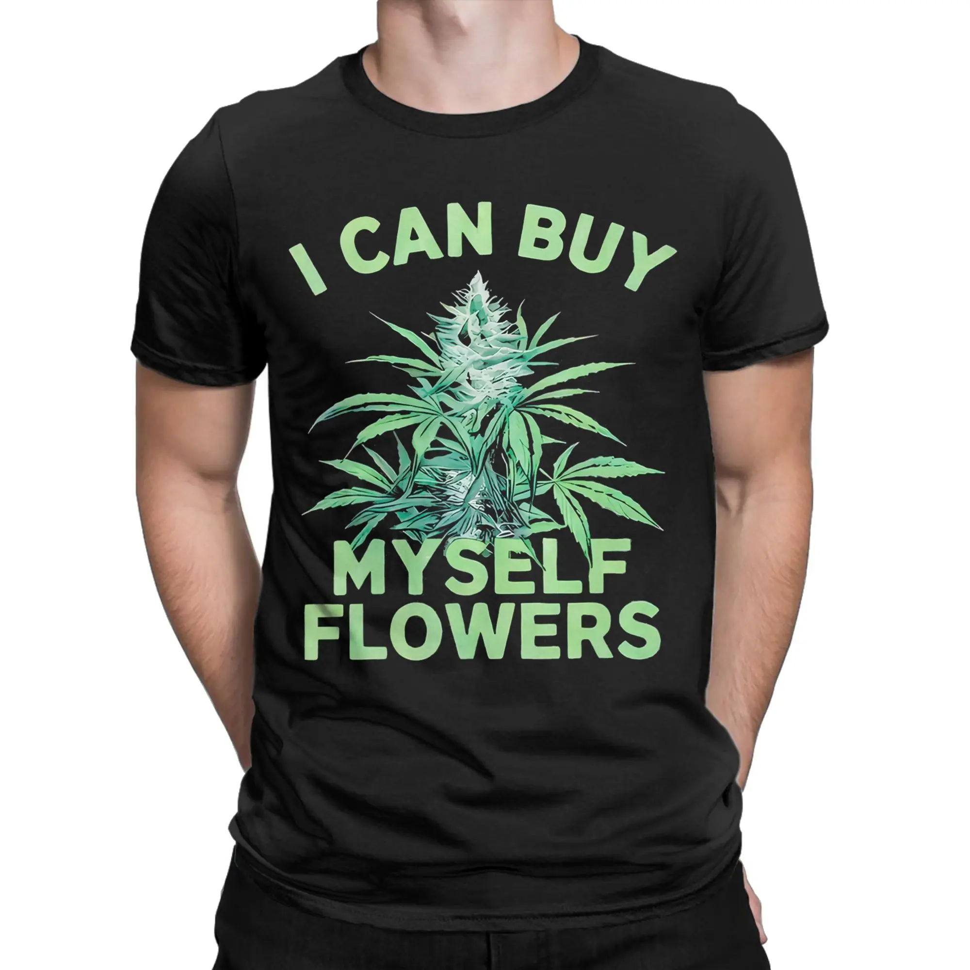 Novelty I Can Buy My Own Flowers T-Shirt for Men Crew Neck Cotton T Shirt  Short Sleeve Tee Shirt 6XL Clothing