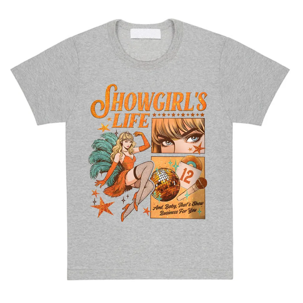 تي شيرت نسائي مطبوع عليه صورة The Life of A Showgirl تي شيرت كاجوال بأكمام قصيرة تي شيرت مطبوع عليه ملابس الشارع للجنسين
