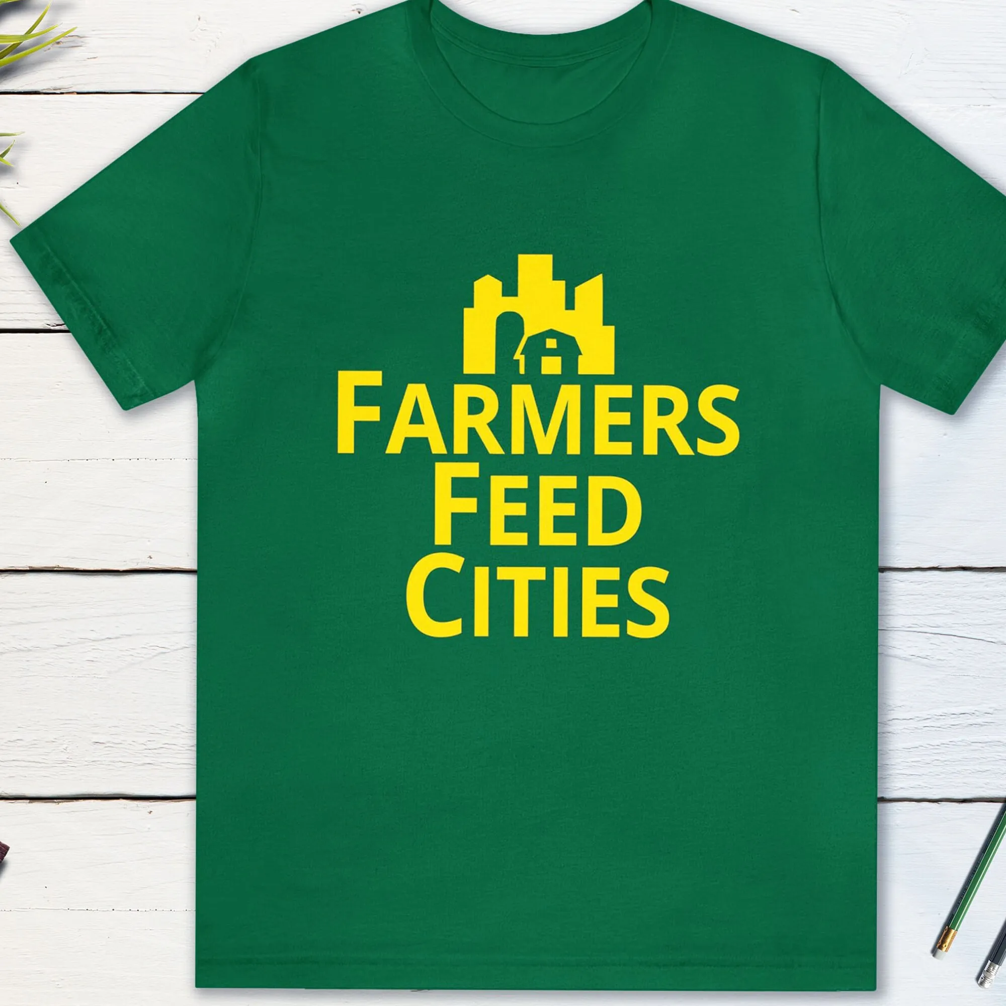 Farmer Shirt - Farmers Feed Cities - Farmers Gift - Farm to Table