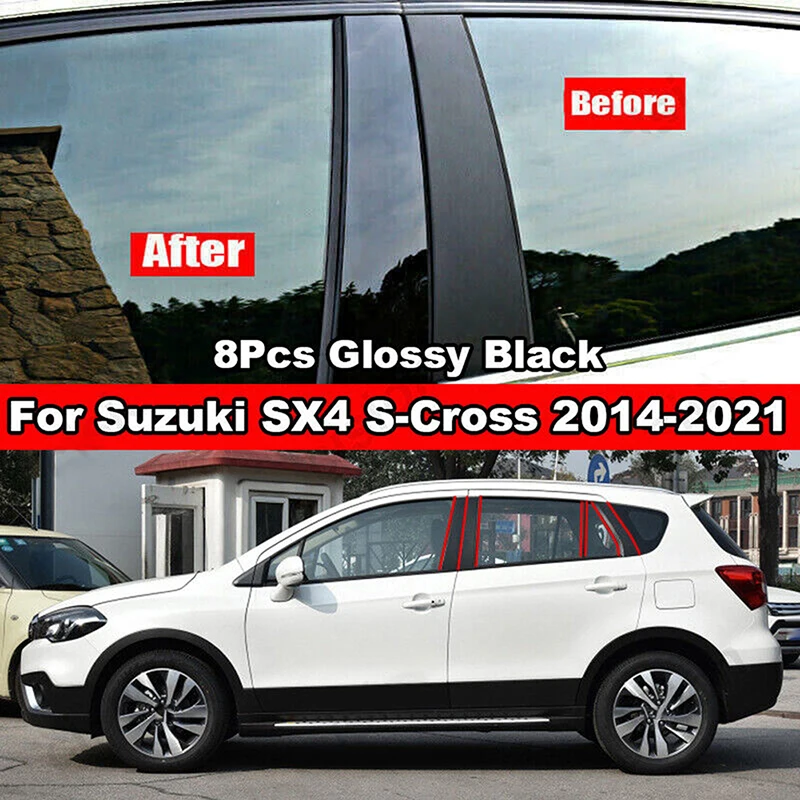 

8Pcs Car Door Window Pillar Posts Trim Cover Sticker Glossy Black Exterior Parts for Suzuki SX4 S-cross 2014 2015 2016 2017-2021