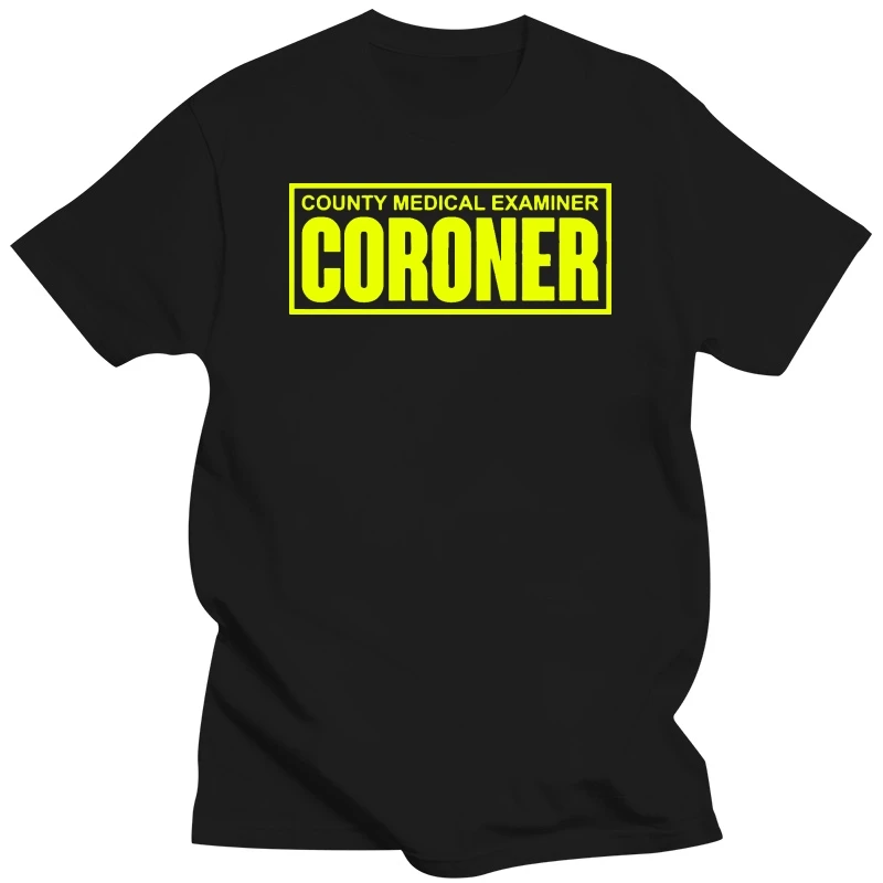 Hot Sale Fashion Coroner T-shirt Coroner Shirt CSI T-shirt Medical Examiner Shirt Crime Scene Print Casual T-Shirt Men Brand