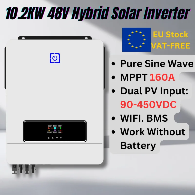 Better Price 10.2KW 48V Hybrid Solar Inverter 220V Pure Sine Wave, MPPT 160A, Dual PV Input, Off-Grid, BMS