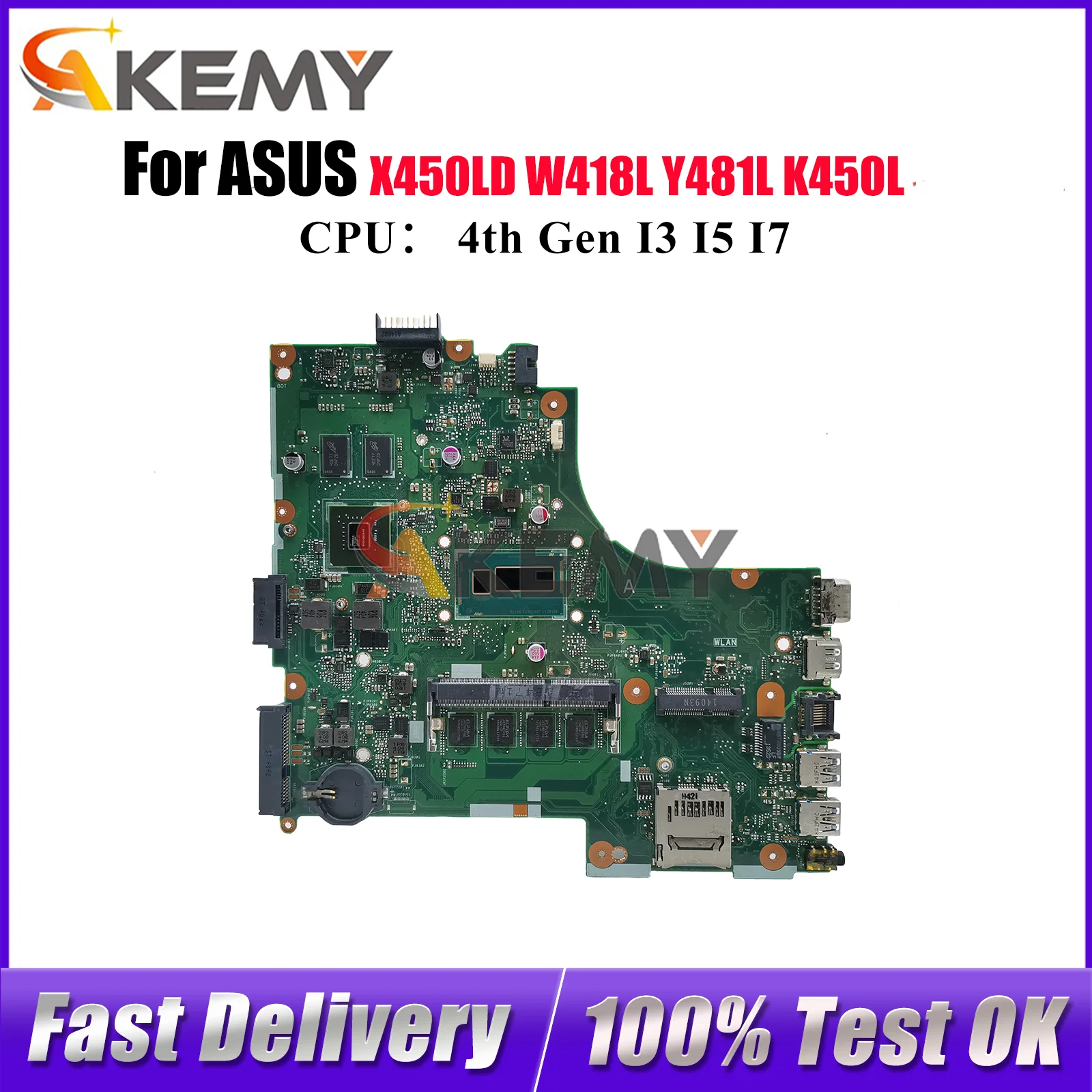 

X450LD Laptop Motherboard For ASUS X450LD R409L X450L X450LC W418L R412L VM480L X450LN Y481L X450LB K450L Mainboard I3 I5 I7 CPU