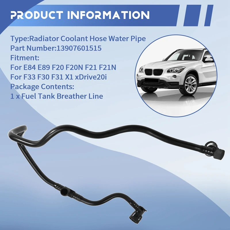 13907601515 Fuel Tank Breather Line For BMW E84 E89 F20 F20N F21 F21N Radiator Coolant Hose Water Pipe