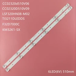 LED 백라이트, 32 인치 dexp f32d7000c CC02320D510V09 CC02320D510V06 1410 32E20 2X6 6S1P 0D20 5.0 LSF320HN08-M02 KM32K1-SX CO