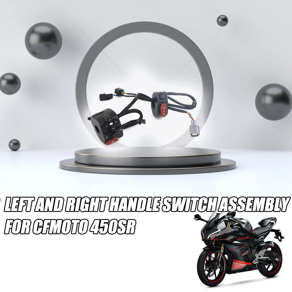 

For Cfmoto 450SR 450 SR SR450 Motorcycle Left And Right Handlebar Switch Ignition Headlight Switch