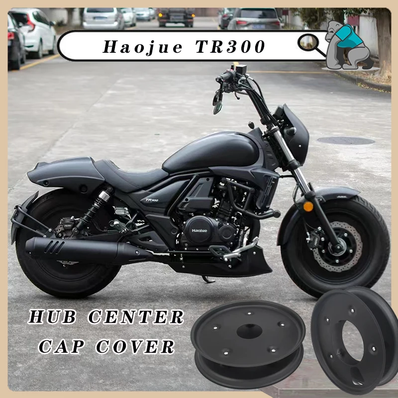 Motorcycle Wheel Tire Rim Hub Center Cap Cover Modified Accessories for Haojue TR300 Cruiser