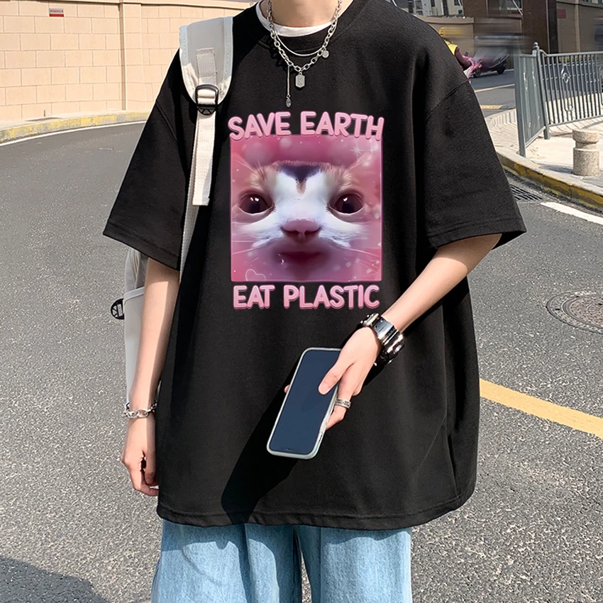 

2025 New in Save Earth Eat Plastic Funny Cat Meme T Shirts Men Women Cute Kawaii Fashion Tops Unisex Cotton short sleeve T-shirt