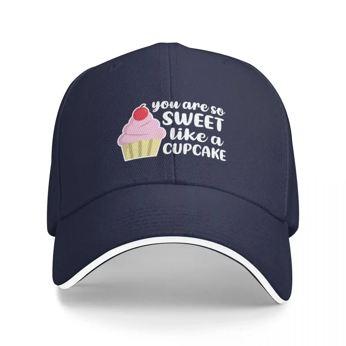 You're So Sweet, Like a Cupcake (White) Baseball Cap New Hat Military Tactical Cap Hat For Man Women'S