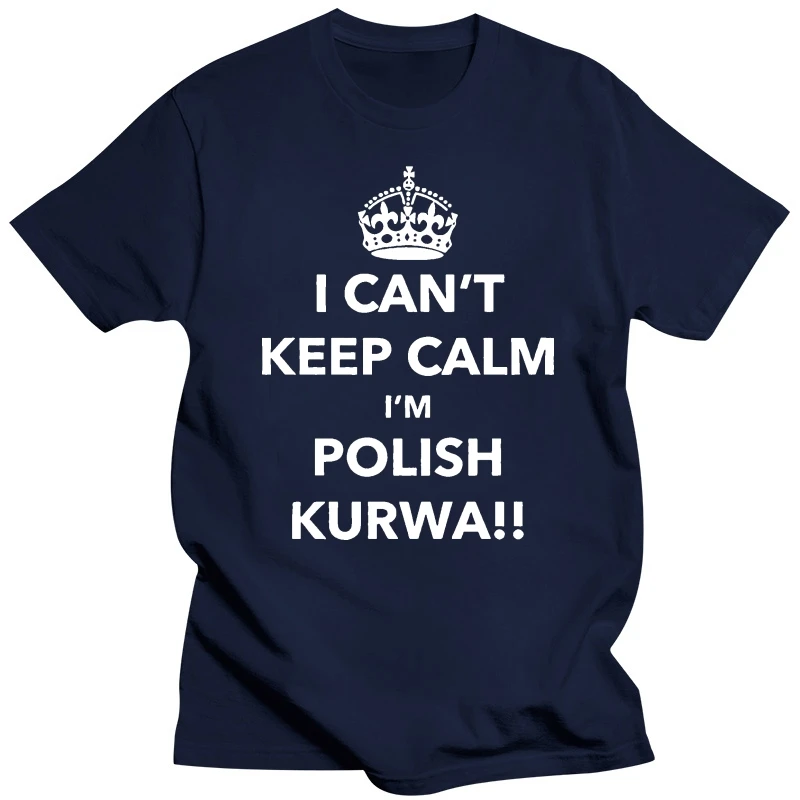 I Can't Keep Calm I'm Polish Kurwa Poland T Shirt Top Lewandowski Tumblr Polska