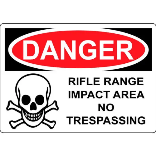 Danger Rifle Range Impact Area No Trespassing Aluminum Sign Made USA