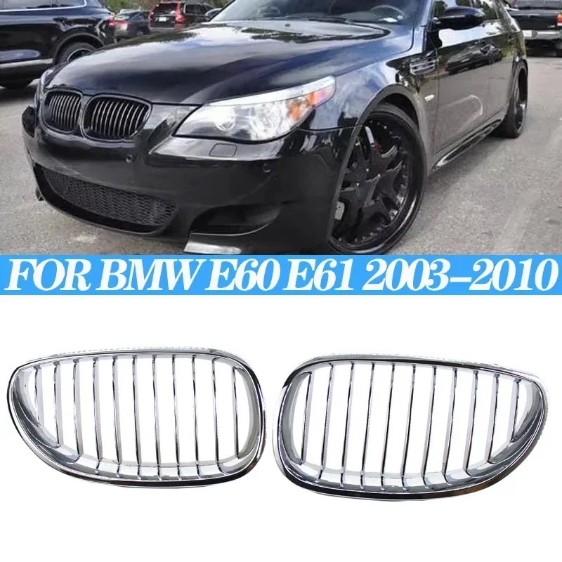 

For BMW E60 E61 5 Series Chrome Car Front Kidney Grill Grille Hood Racing Grills Electroplate 2003-2009 Auto Accessories
