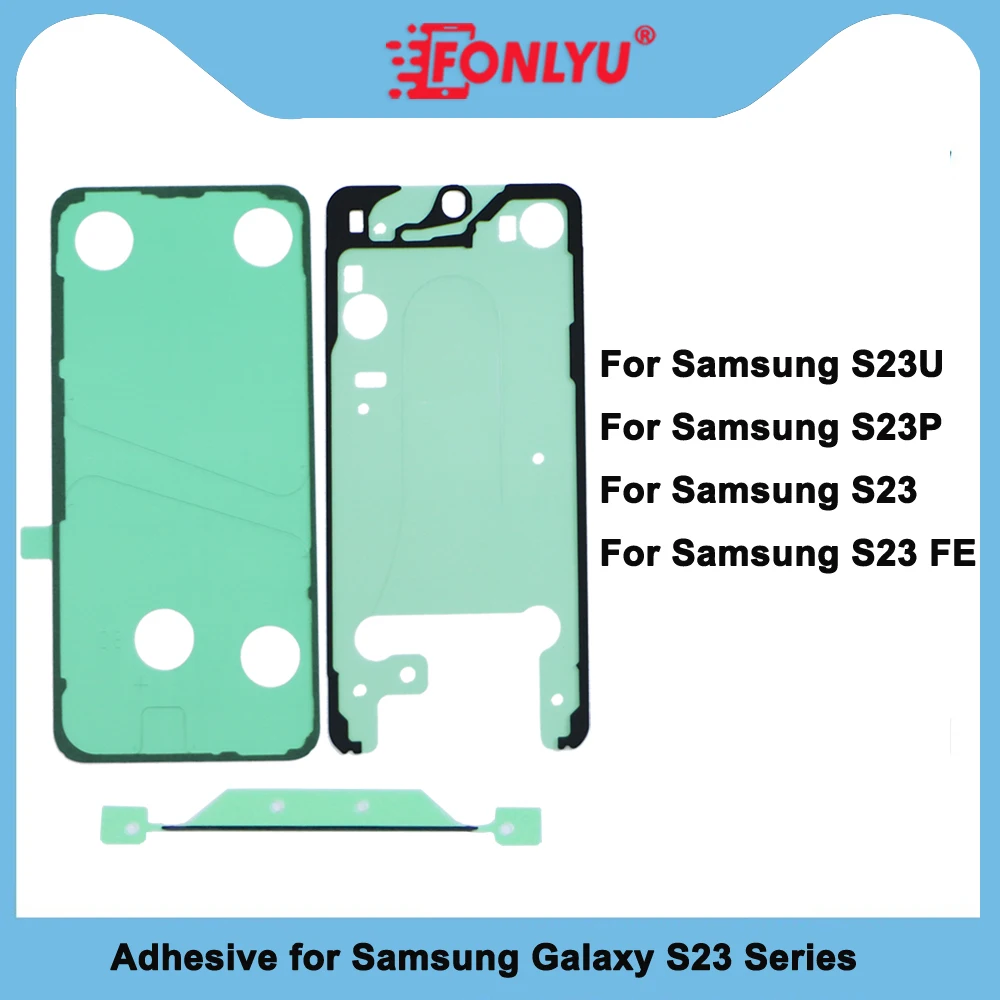 

FONLYU FullSet Waterproof Adhesive For Samsung Galaxy S23 Plus S23FE S23 Ultra LCD Screen Tape Back Battery Cover Sticker Glue