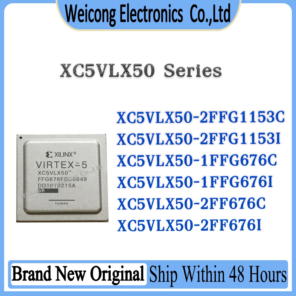 XC5VLX50-1FFG676I XC5VLX50-1FFG676C XC5VLX50-2FF676I XC5VLX50-2FF676C XC5VLX50-2FFG1153I XC5VLX50-2FFG1153C XC5VLX50 IC Chip BGA