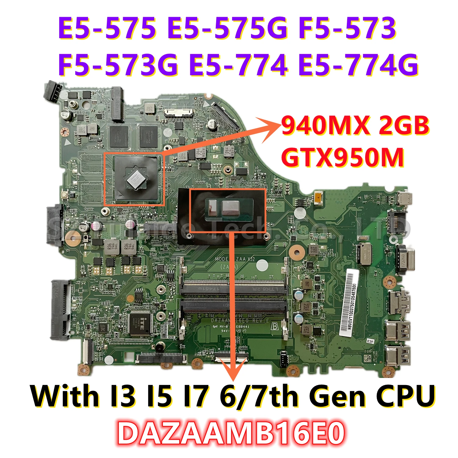 

DAZAAMB16E0 For Acer Aspire E5-575 E5-575G F5-573 F5-573G E5-774G With I3 I5 I7 6/7th Gen CPU 940MX GTX950M 2GB/4GB GPU ZAA X32