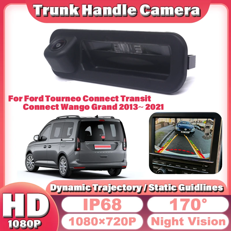 

AHD 1080P 170° FishEye Car Trunk Handle Rear View Camera For Ford Tourneo Connect Transit Connect Tourneo Grand Wango 2013~ 2021
