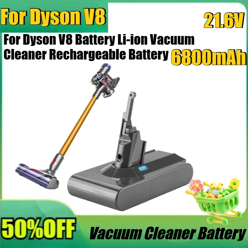 

New V8 21.6V Battery for Dyson V8 Battery 6800mAh 21.6V for Dyson V8 Li-ion Vacuum Cleaner Rechargeable BATTERY