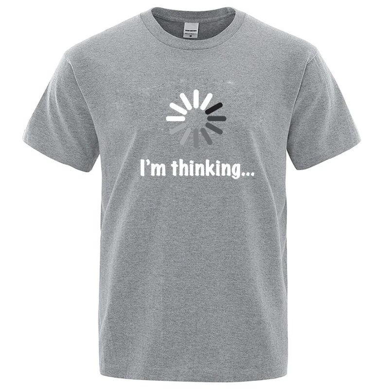 Men's T-shirt High Quality Cotton Funny I'm Thinking Printed Casual Y2K Streetwear Cool Men's and Women's T Shirt Tops Tees
