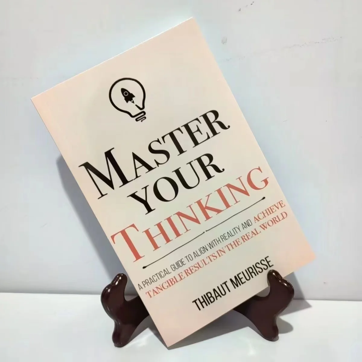 

Master Your Thinking By Thibaut Meurisse Inspirational Literature Works To Control Emotions Novel Book