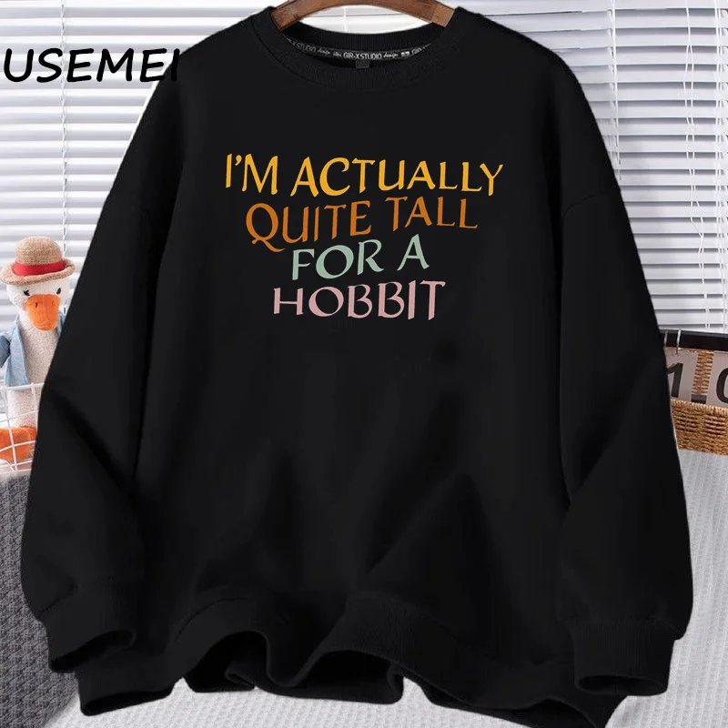 Hobbit Hoodie I'm Actually Quite Tall Hoodies Funny Long Sleeve Round Neck Pullover Sweatshirts Women's Clothing Streetwear