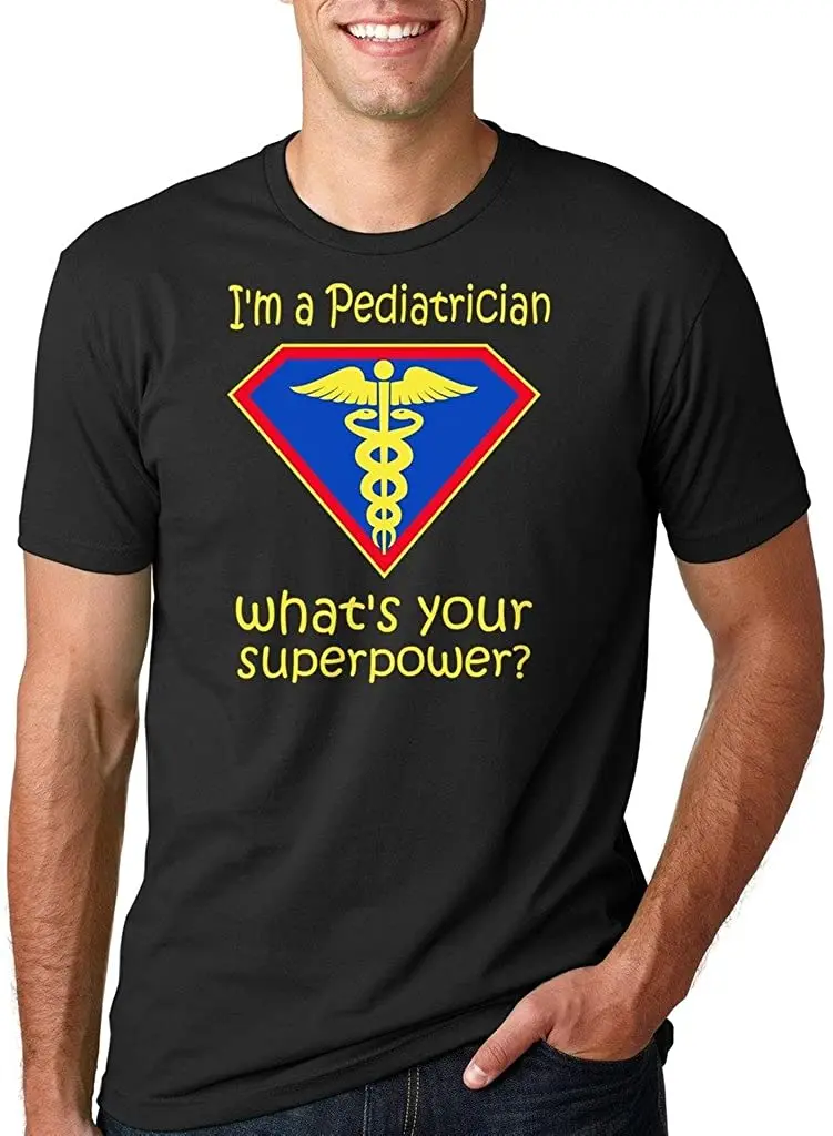 I'M A Pediatrician Medical Doctor T-shirt Gift For Pediatrician Men's 100% Cotton Casual T-shirts Loose Top Size S-3XL