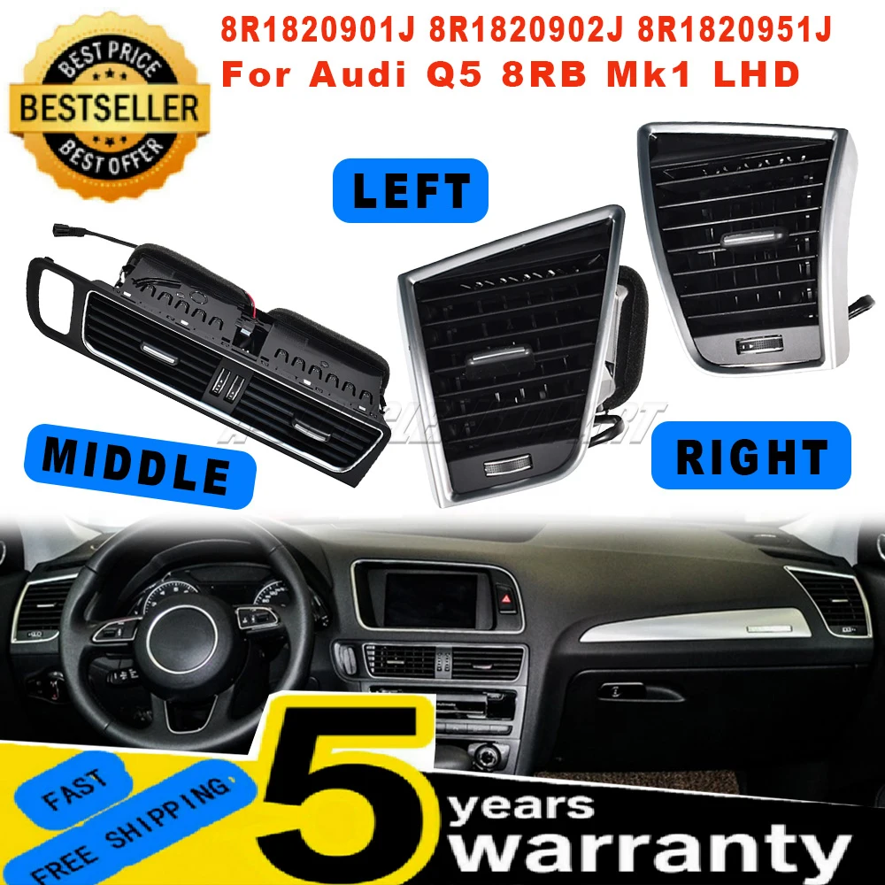 

Новинка для Audi Q5 Mk1 8RB LHD передняя приборная панель левая и правая средняя вентиляционная решетка кондиционера в сборе ABS автомобильные аксессуары