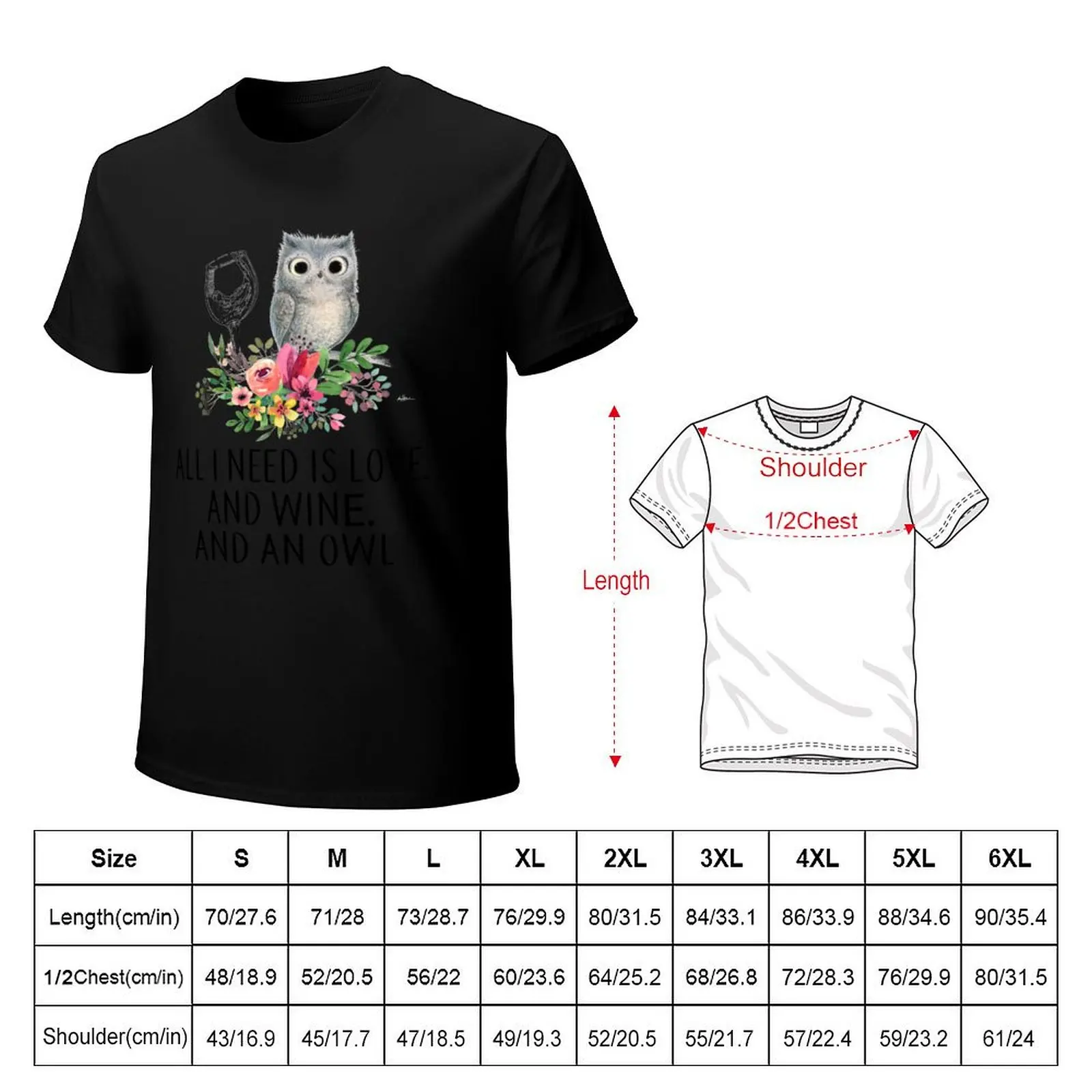 ALL I NEED IS LOVE AND WINE AND AN OWL T-Shirt anime stuff sublime anime figures mens graphic tshirts